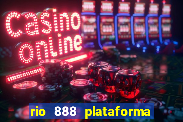 rio 888 plataforma de jogos